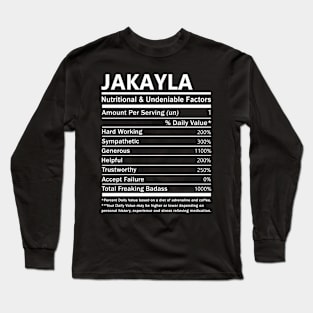 Jakayla Name T Shirt - Jakayla Nutritional and Undeniable Name Factors Gift Item Tee Long Sleeve T-Shirt